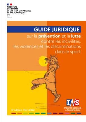 Guide juridique sur la prévention et la lutte contre les incivilités, violences et discriminations dans le sport